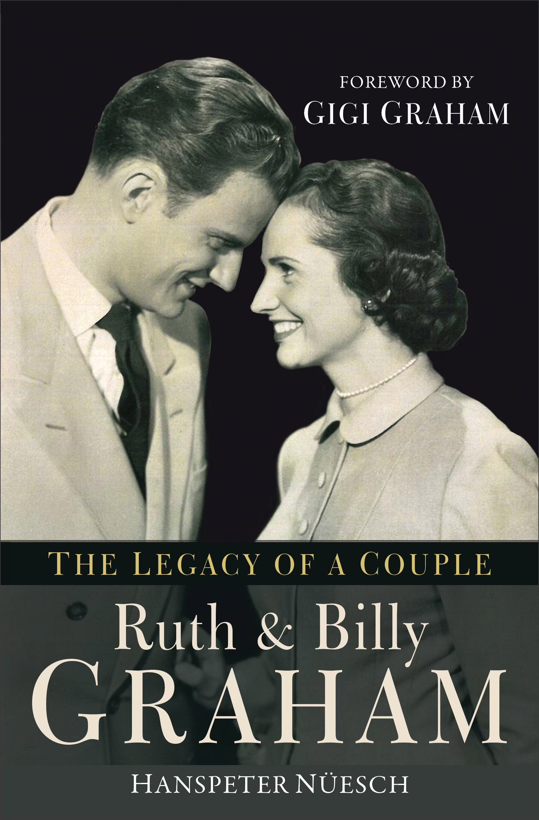 Ruth and Billy Graham: The Legacy of a Couple (Paperback) Z7444